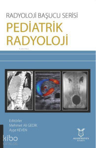 Pediatrik Radyoloji - Radyoloji Başucu Serisi