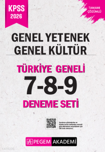 Pegem akademi  2026 KPSS Genel Yetenek Genel Kültür Tamamı Çözümlü Türkiye Geneli 7-8-9 (3'lü Deneme Seti)