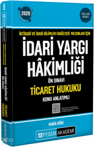 Pegem Akademi 2026 İktisadi ve İdari Bilimler Fakültesi Mezunları İçin İdari Yargı Hakimliği Ön Sınavı Ticaret Hukuku Konu Anlatımlı