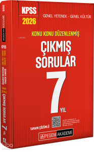 Pegem Akademi 2026 KPSS Genel Yetenek Genel Kültür Konu Konu Düzenlenmiş Tamamı Çözümlü Çıkmış Sorular 7 Yıl