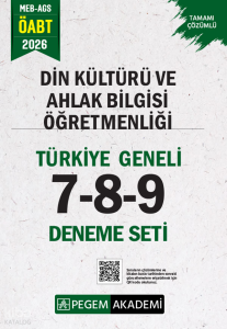 Pegem Akademi 2026 MEB AGS ÖABT Din Kültürü ve Ahlak Bilgisi Öğretmenliği Tamamı Çözümlü Türkiye Geneli 7-8-9 (3'lü Deneme Seti)