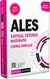 Pegem Akademi 2027 ALES Sayısal Yetenek Matematik Tamamı Çözümlü Çıkmış Sorular
