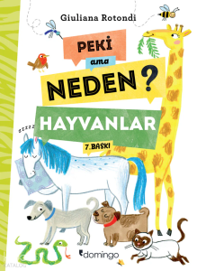 Peki ama Neden?; Hayvanlar