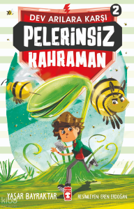 Pelerinsiz Kahraman 2 - Dev Arılara Karşı