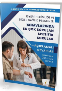 Pelikan Yayınları İşyeri Hekimliği ve Diğer Sağlık Personeli Sınavlarında En Çok Sorulan Spesifik Sorular
