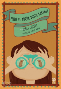 Pelin Ve Küçük Dostu Karamel