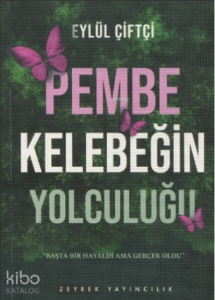 Pembe Kelebeğin Yolculuğu