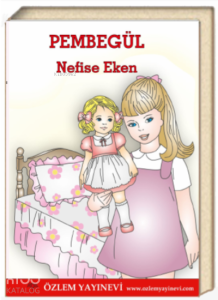 Pembegül;Konuşan Bebek