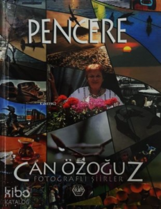 Pencere (Ciltli);Fotoğraflı Şiirler