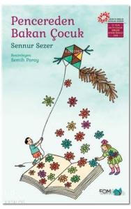 Pencereden Bakan Çocuk; 15 Yılın En İyi Çocuk Şiirleri Kitabı Ödülü 2008