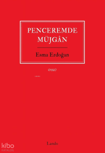 Penceremde Müjgan