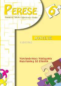 Perese - Karakter Okulu Öğretmen Kitabı Dostluk 6
