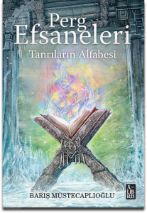Perg Efsaneleri 4 – Tanrıların Alfabesi