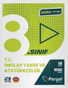 Pergel 8. Sınıf T.C. İnkılap Tarihi ve Atatürkçülük Soru Kitabı