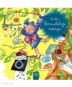 Periler Sorumluluğu Anlatıyor