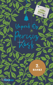 Perisiz Köşk;Bir Yıldız Alatan Macerası