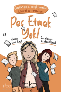 Pes Etmek Yok! ;Çocuklar İçin 21. Yüzyıl Becerileri - Liderlik ve Sorumluluk