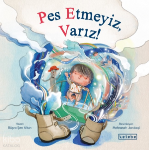 Pes Etmeyiz, Varız!