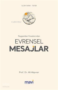 Peygamber Kıssalarından Evrensel Mesajlar