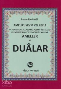 Peygamber Sallallahu Aleyhi ve Sellem Efendimizin Gece ve Gündüz Yaptığı Ameller ve Dualar