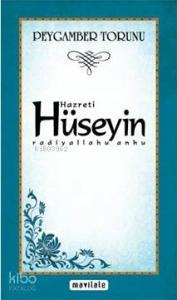 Peygamber Torunu Hz. Hüseyin (ra)