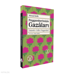 Peygamberimizin Gazâları;Gazavât-ı Celîle-i Peygamberî