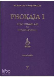 Phokaia 1; Kent Duvarları ve Restorasyonu