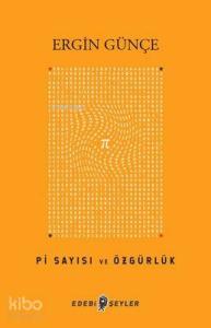 Pi Sayısı ve Özgürlük