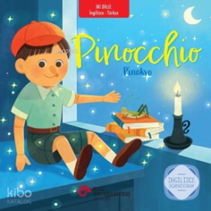 Pinocchio - Pinokyo;İngilizce Öğreniyorum - İki Dilli Kitaplar