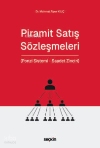Piramit Satış Sözleşmeleri