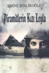 Piramitlerin Kızı Leyla