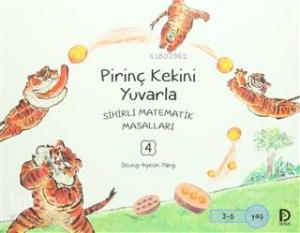Pirinç Kekini Yuvarla; Sihirli Matematik Masalları 4