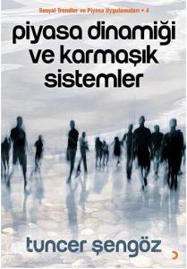 Piyasa Dinamiği ve Karmaşık Sistemler; Sosyal Trendler ve Piyasa Uygulamaları– 4