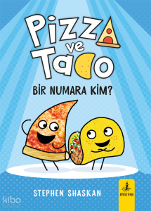 Pizza ve Tako;Bir Numara Kim?
