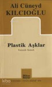 Plastik Aşklar