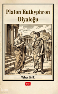 Platon Euthyphron Diyaloğu