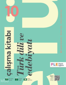 PLE Yayınları 10.Sınıf - Çalışma Kitabı - Süreç İzleme Sınavları - Türk Dili ve Edebiyatı