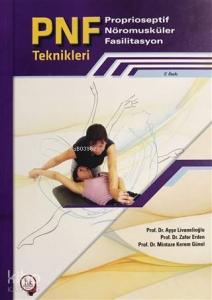 PNF Proprioseptif Nöromusküler Fasilitasyon Teknikleri