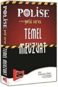 Polise Yetki Veren Temel Mevzuat