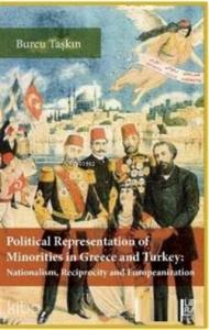Political Representation of Minorities in Greece and Turkey; Nationalism Reciprocity and Europeanization