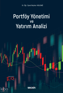 Portföy Yönetimi ve Yatırım Analizi;Okuma – Anlama – Yorumlama