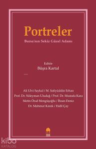 Portreler Bursa'nın Sekiz Güzel Adamı