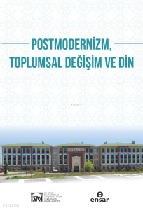 Postmodernizm Toplumsal Değişim ve Din