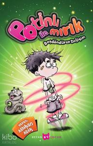 Potinli ile Mırık - Başdöndüren Değişim