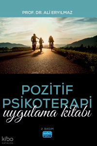 Pozitif Psikoterapi; Uygulama Kitabı