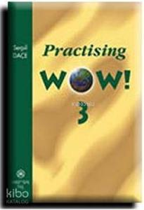 Practising Wow! 3