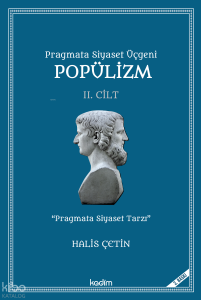 Pragmata Siyaset Üçgeni Popülizm