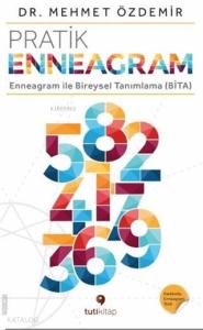 Pratik Enneagram; Enneagram ile Bireysel Tanımlama (BİTA)