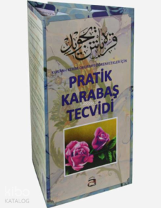 Pratik Karabaş Tecvidi; Kur'an-ı Kerim Okumayı Öğrenecekleri İçin