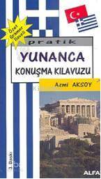 Pratik Yunanca Konuşma Kılavuzu